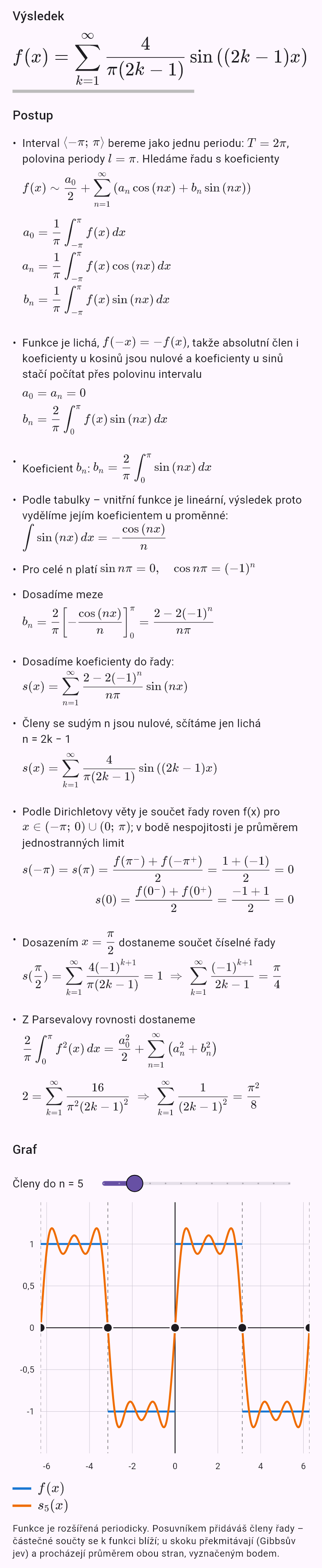-1, -pi < x < 0
1, 0 < x < pi
