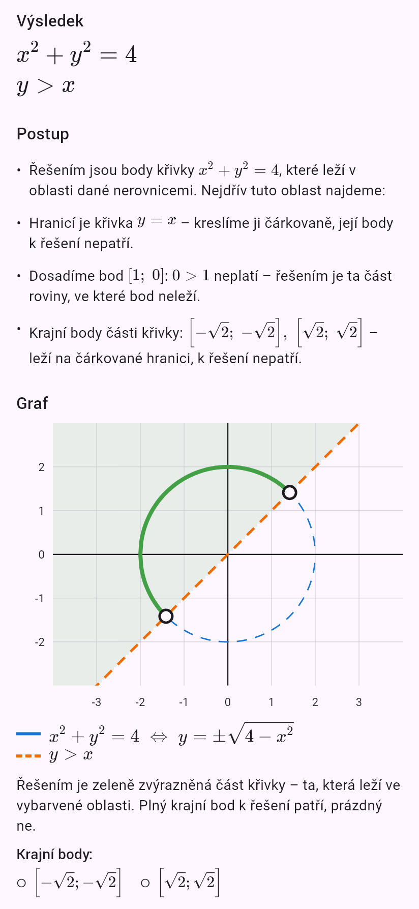 x^2 + y^2 = 4
y > x