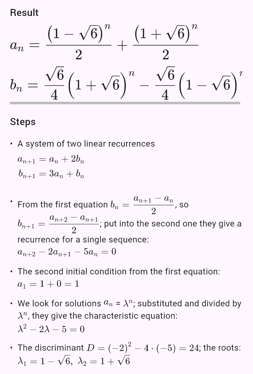 a_{n+1} = a_n + 2b_n
b_{n+1} = 3a_n + b_n
a_0 = 1, b_0 = 0