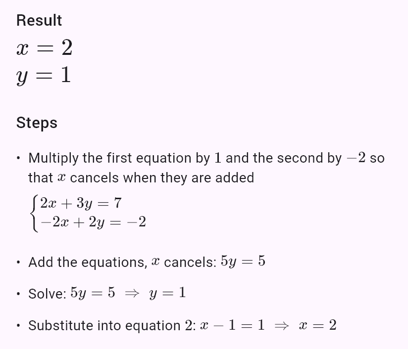 2x + 3y = 7
x - y = 1