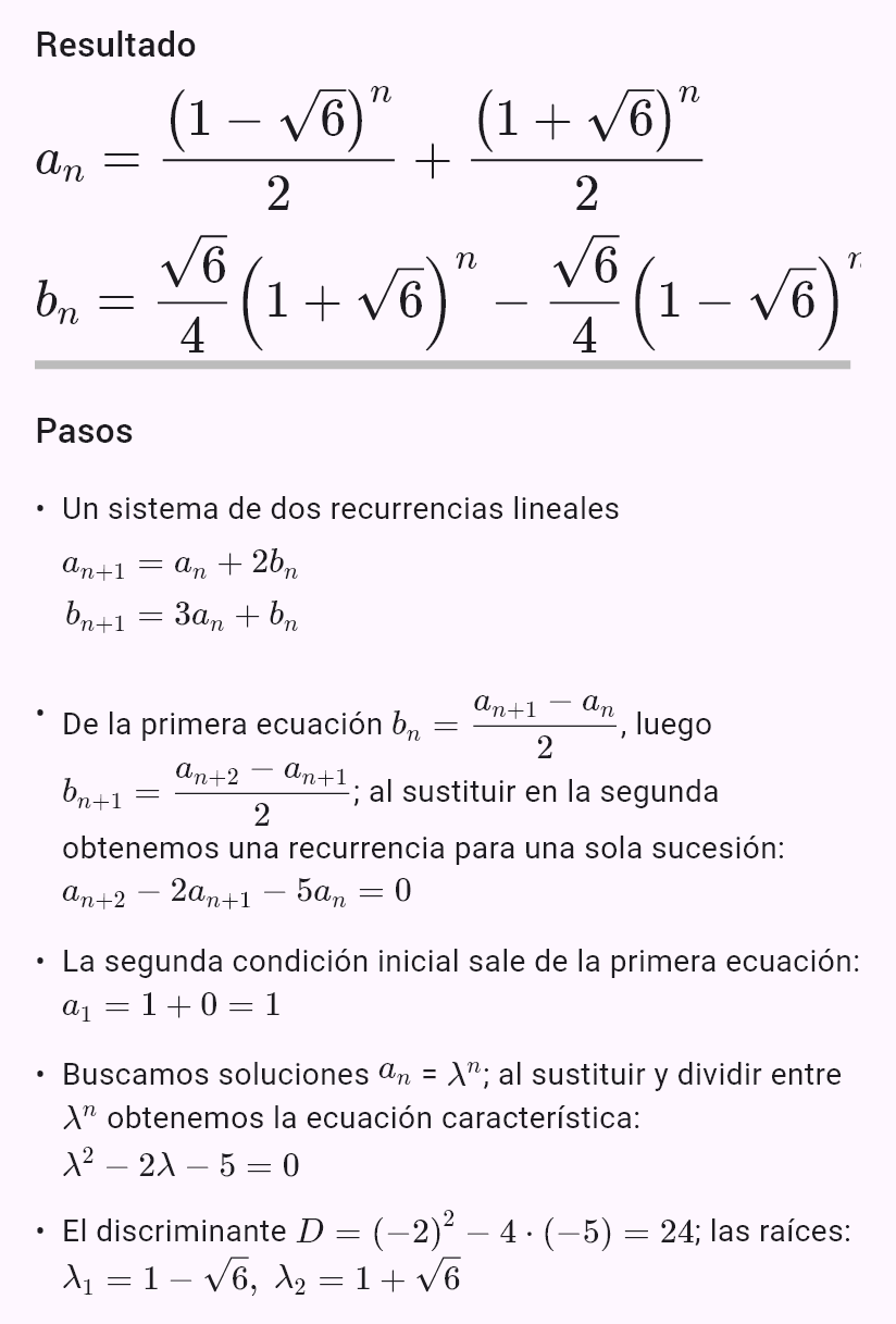 a_{n+1} = a_n + 2b_n
b_{n+1} = 3a_n + b_n
a_0 = 1, b_0 = 0