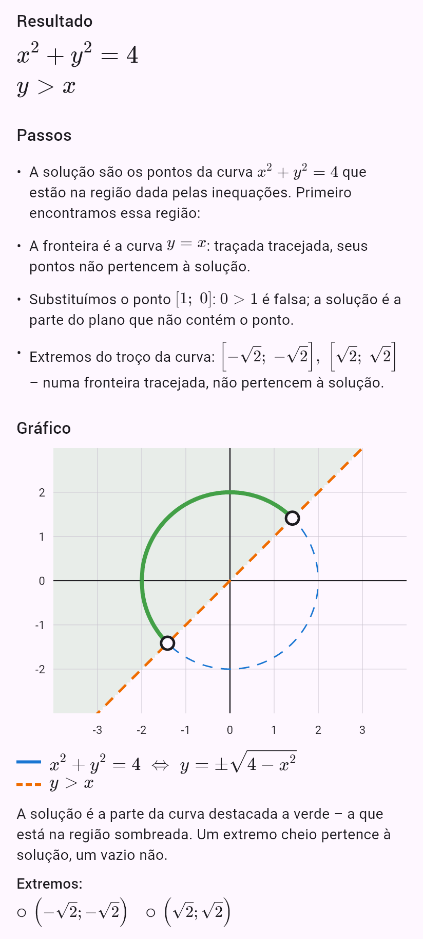 x^2 + y^2 = 4
y > x