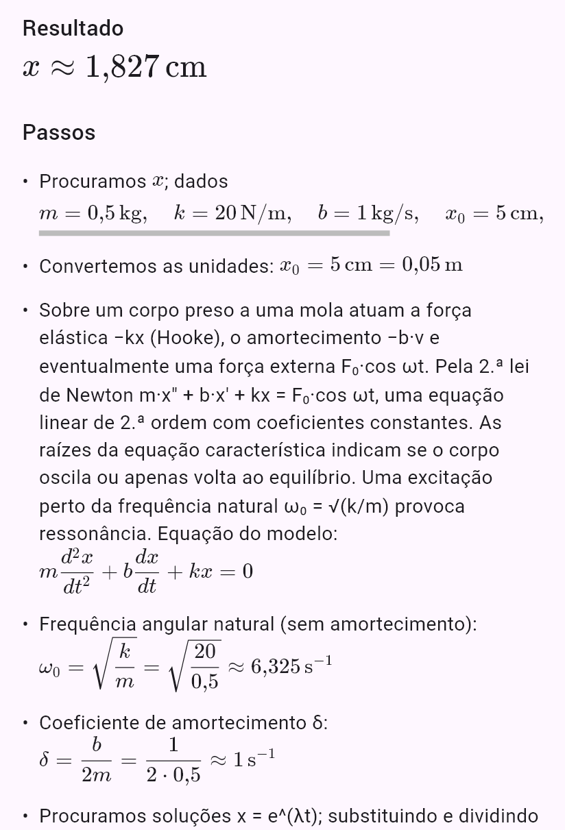 model(spring; find=x[cm]; m=0.5[kg]; k=20[N_m]; b=1[kg_s]; x0=5[cm]; v0=0[m_s]; t=1[s])