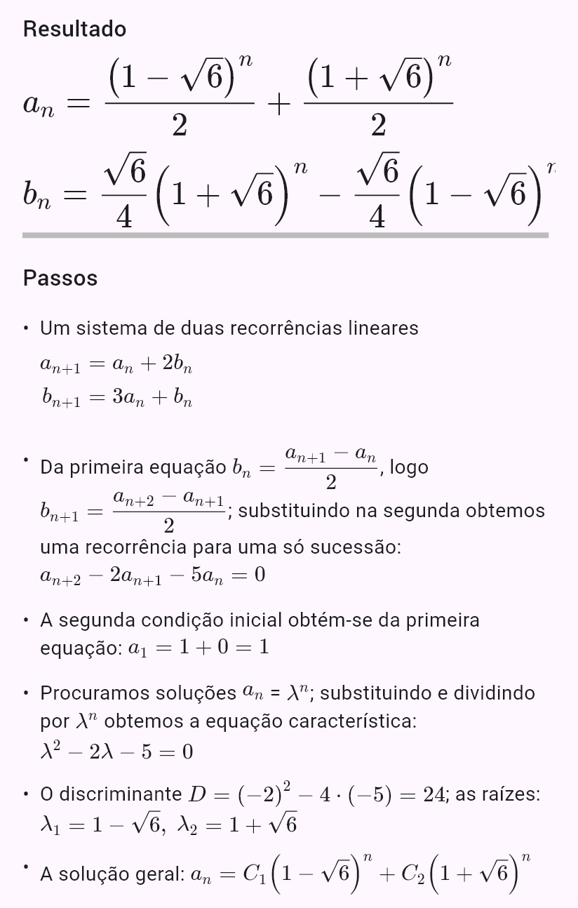 a_{n+1} = a_n + 2b_n
b_{n+1} = 3a_n + b_n
a_0 = 1, b_0 = 0
